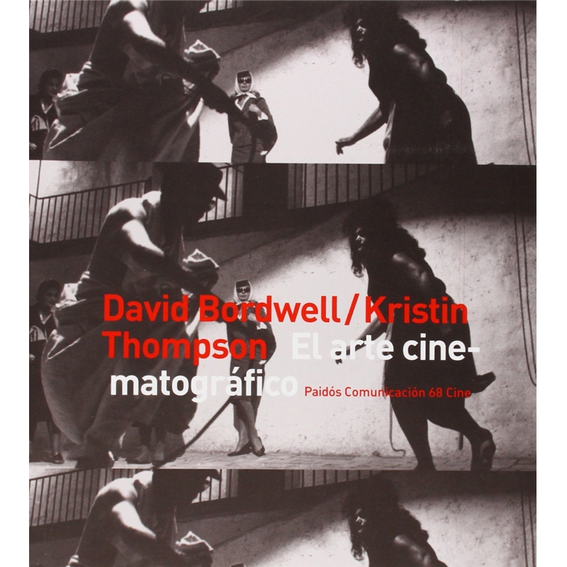 David Bordwell Y Kristin Thompson - El Arte Cinematográfico ...